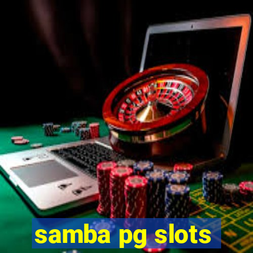 samba pg slots